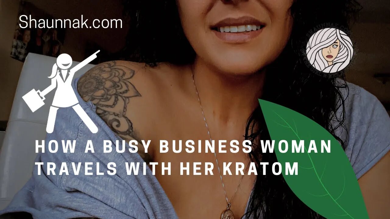 How A Busy Business Woman Travels With Her Kratom