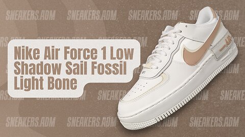 Nike Air Force 1 Low Shadow Sail Fossil Light Bone - CI0919-116 - @SneakersADM