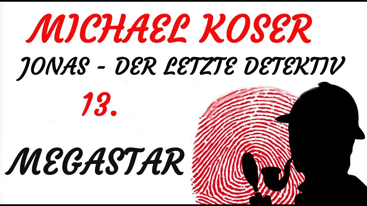 SCIENCE FICTION KRIMI Hörspiel - Michael Koser - Der Letzte Detektiv - 13 - MEGASTAR