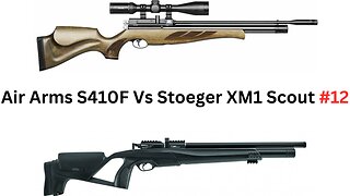 Air Arms S410F Classic Vs Stoeger XM1 Scout