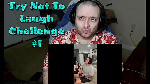 Try Not To Laugh Challenge #1