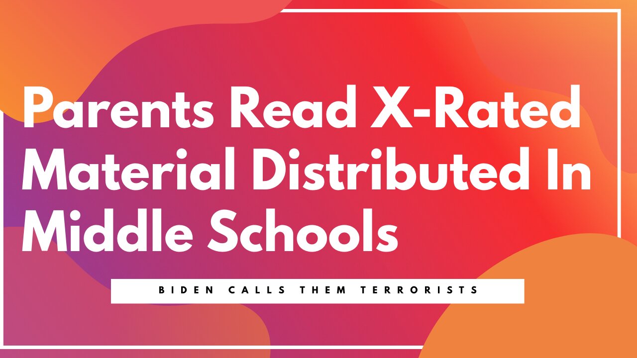 Parents Read X-Rated Material Distributed To Children In School