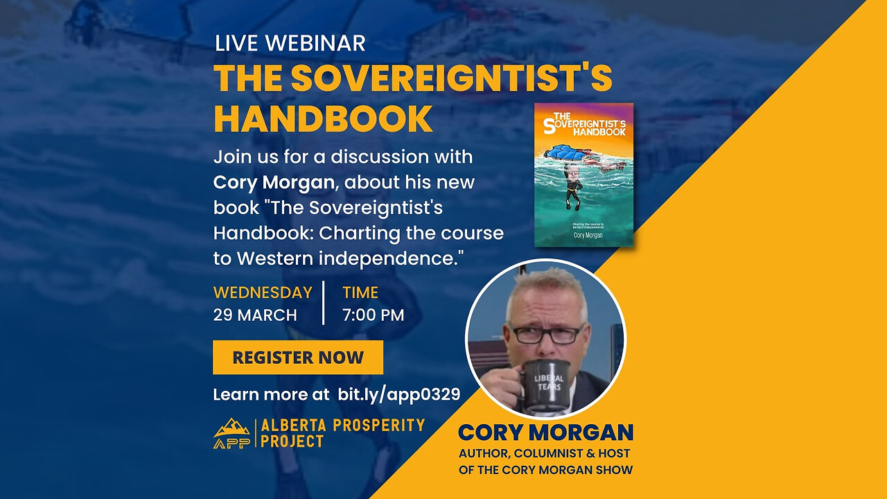 APP Webinar - The Sovereigntist's Handbook & Western independence | Cory Morgan