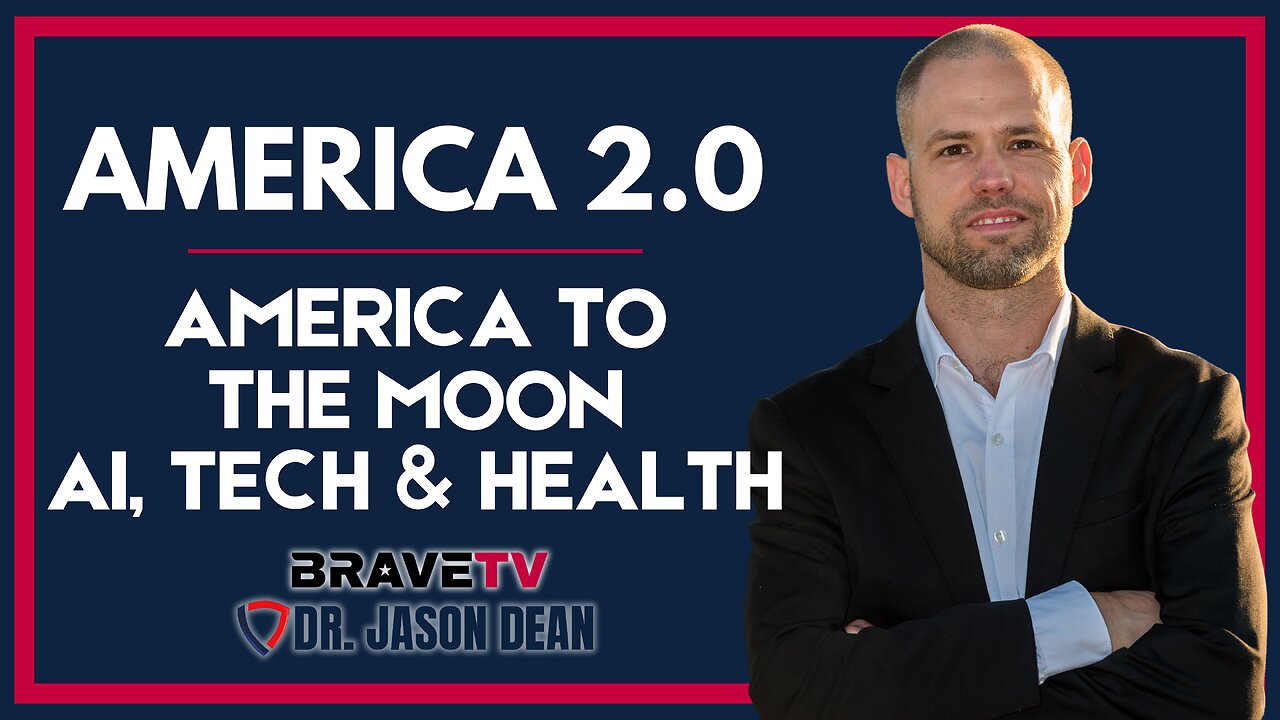 Brave TV - Ep 1917 - American LEAPS Into the Future - Tech and Health