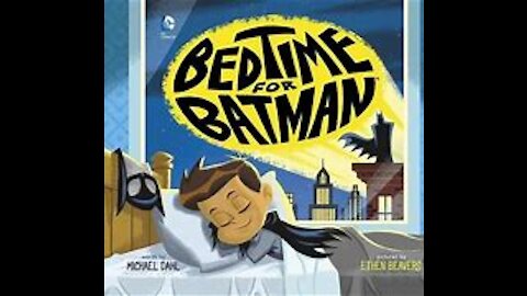 bedtime for batman bedtime story for kids