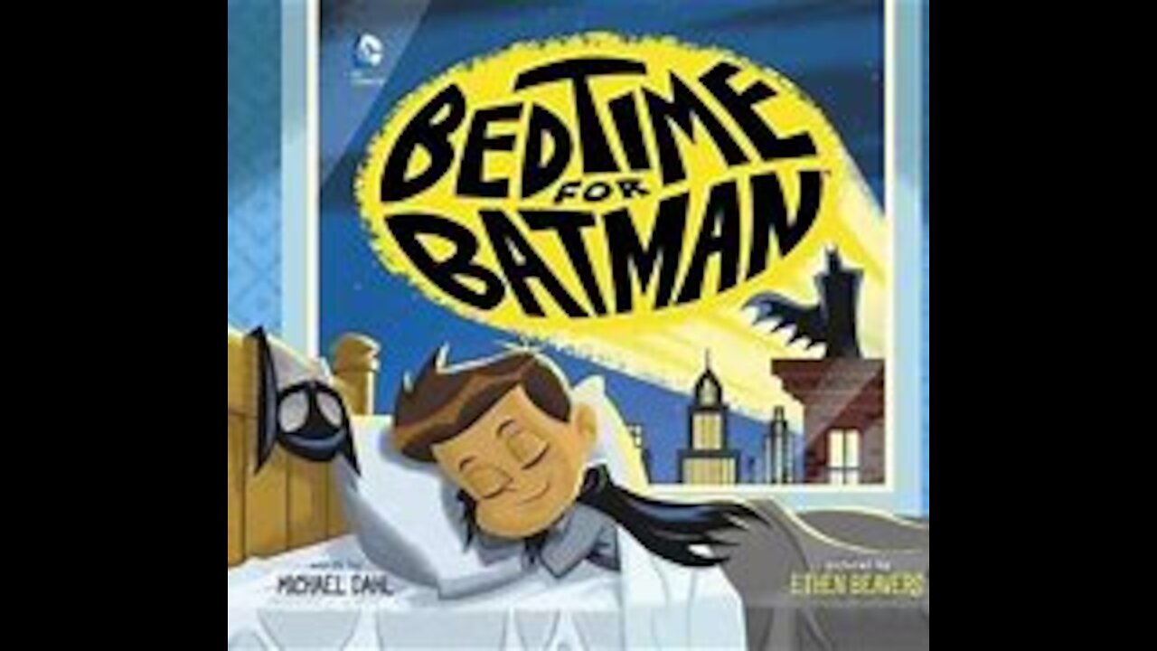 bedtime for batman bedtime story for kids