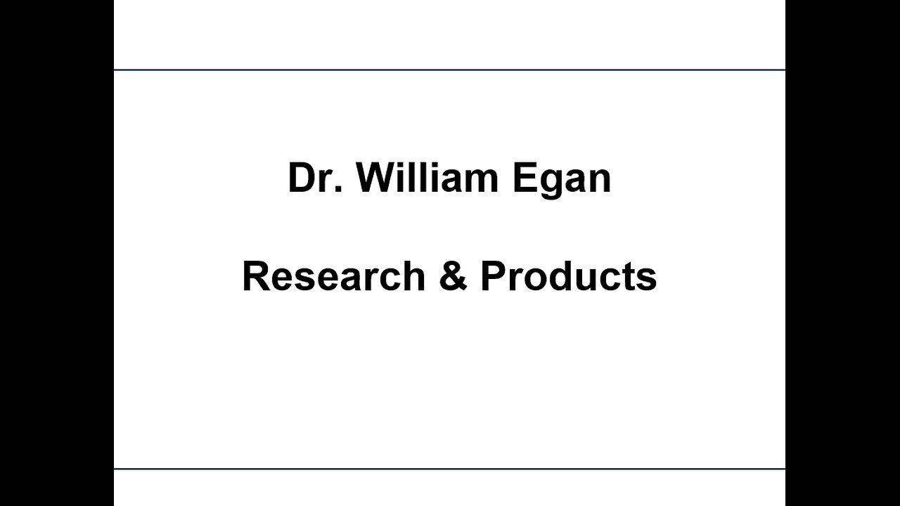 Dr. William Egan Research & Products