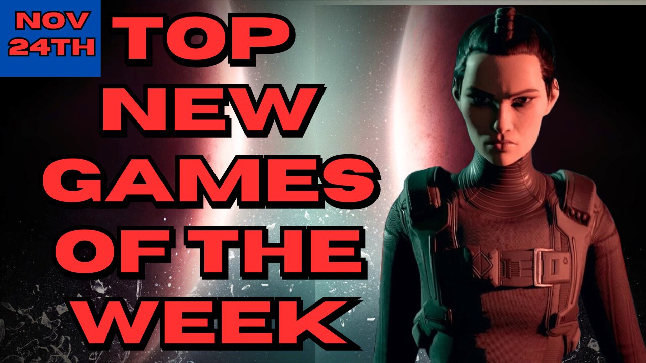 Top New Games of the Week:24th November 2023 | Game Siren #expanse #juicegalaxy #valfaris #newgames