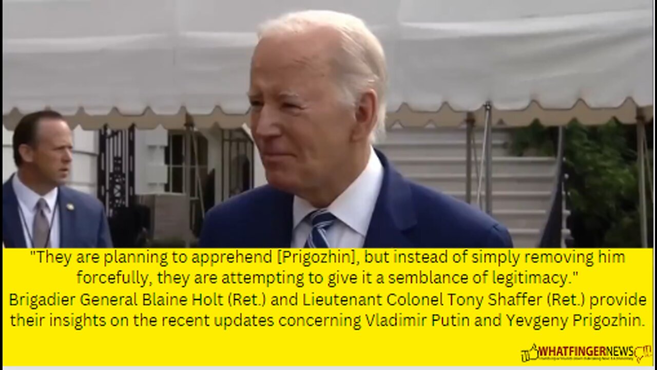 They are planning to apprehend [Prigozhin], but instead of simply removing him forcefully