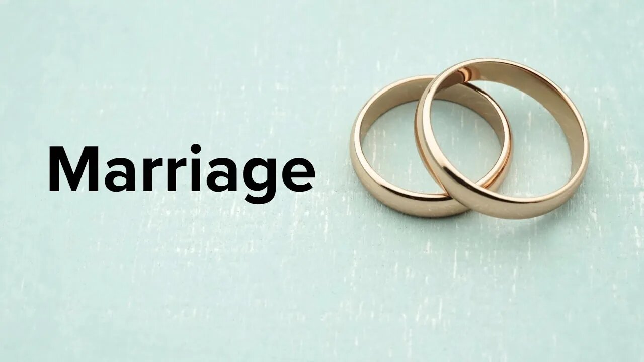 Marriage