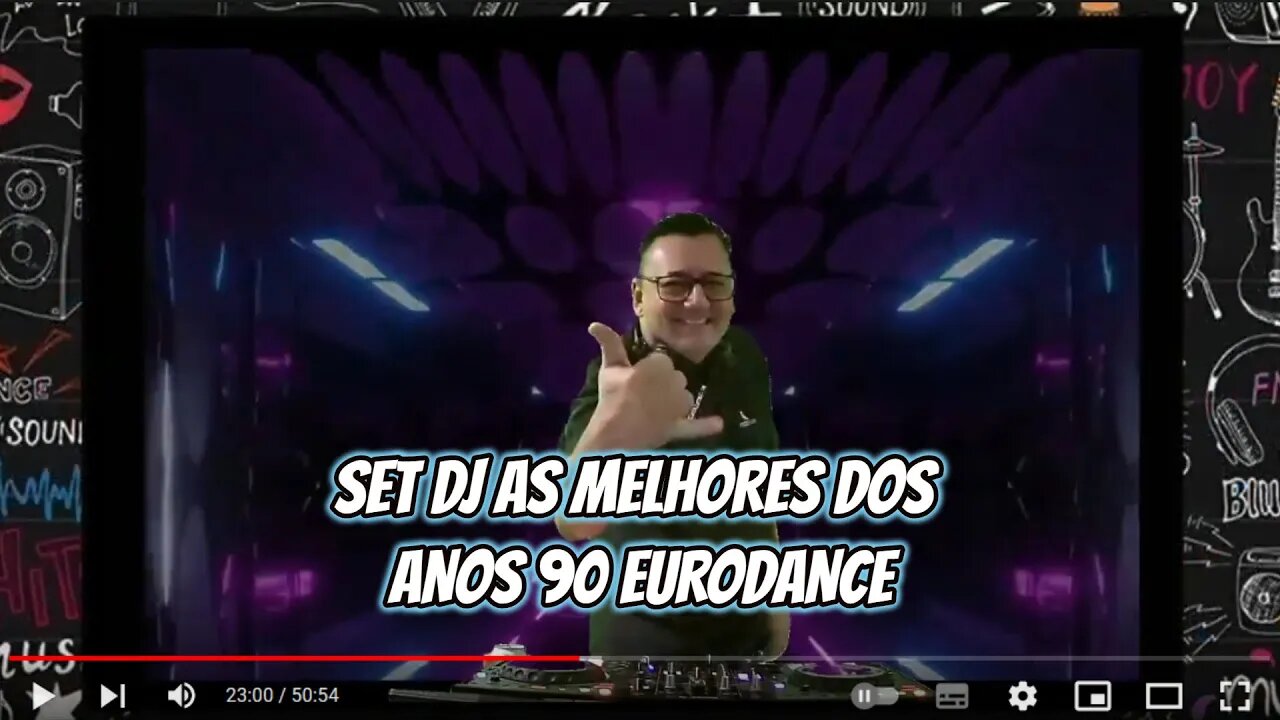 SET DJ AS MELHORES DOS ANOS 90 EURODANCE