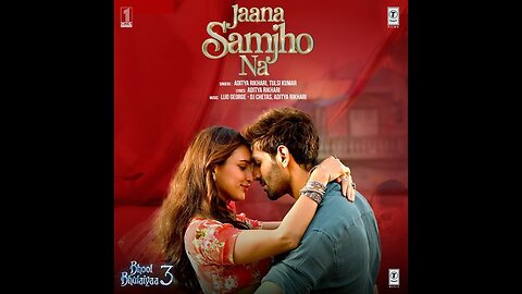Bhool_Bhulaiyaa_3__Jaana_Samjho_Na__Song__Kartik_Aaryan,_Triptii,_Aditya_R,_Tulsi_K,_Lijo,_DJ_Chetas