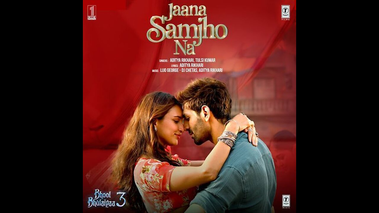 Bhool_Bhulaiyaa_3__Jaana_Samjho_Na__Song__Kartik_Aaryan,_Triptii,_Aditya_R,_Tulsi_K,_Lijo,_DJ_Chetas