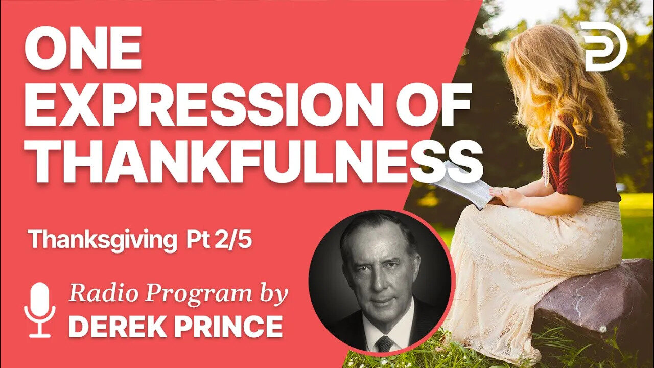 Thanksgiving Pt 2 of 5 - An Expression of the Fullness of the Holy Spirit