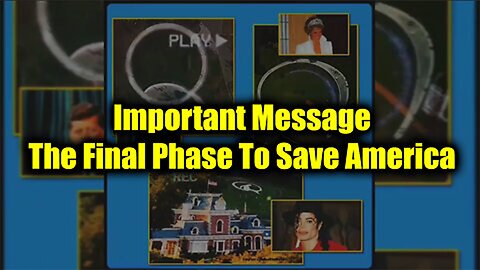 Important Message | The Final Phase To Save America>