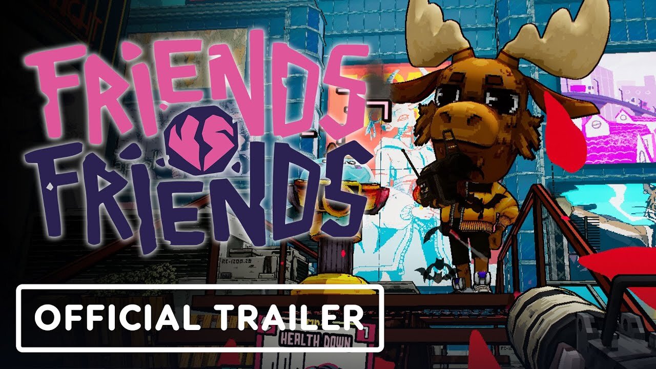 Friends vs. Friends - Official Launch Trailer