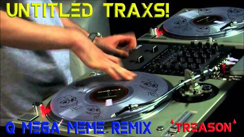 Q Mega Meme Track - Treason