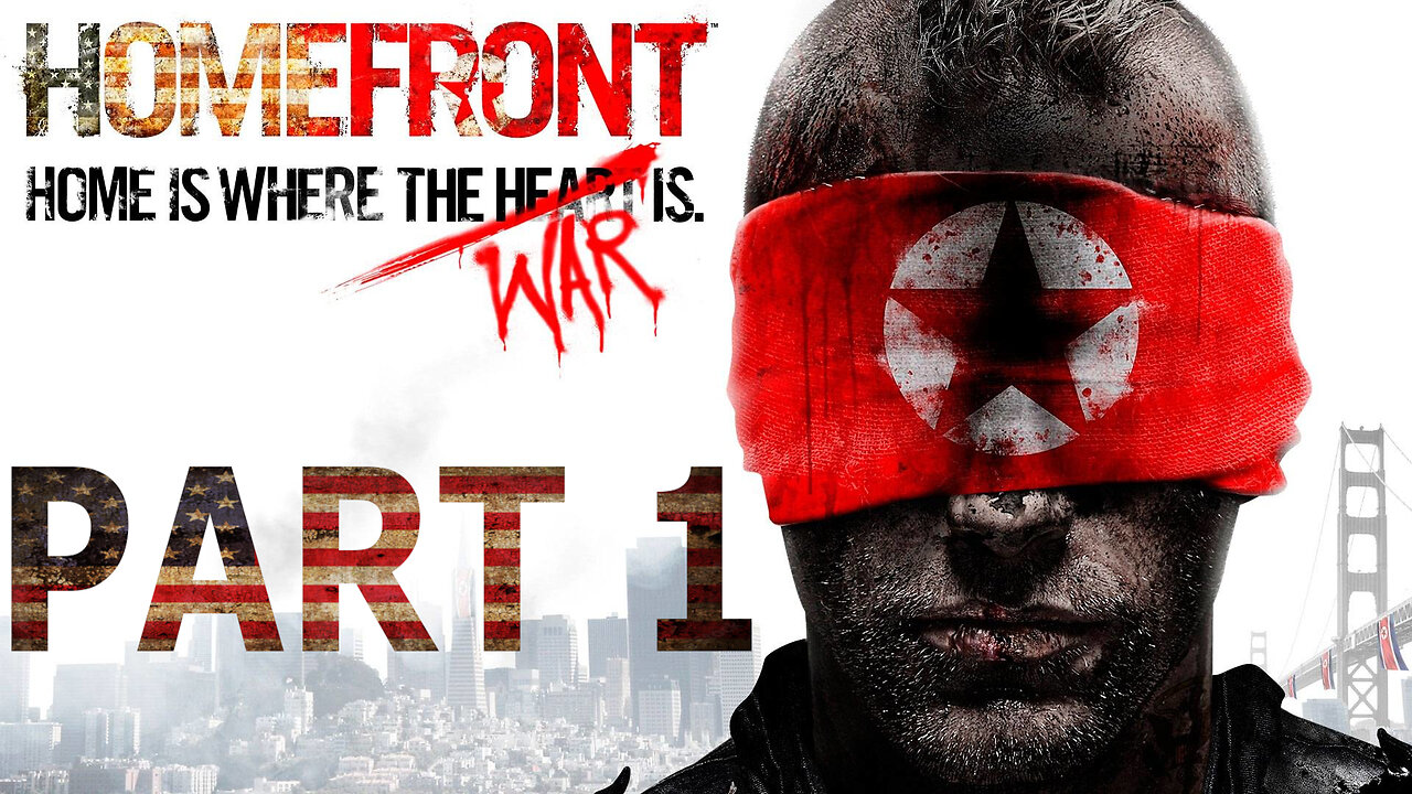 HomeFront - Part 1