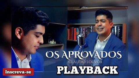 OS APROVADOS - Cláudio Louvor PLAYBACK