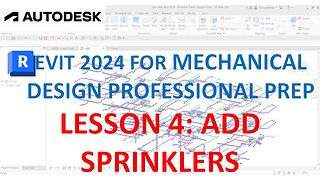 REVIT MECHANICAL DESIGN PROFESSIONAL CERTIFICATION PREP: ADD SPRINKLERS