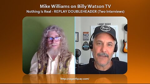 Sage of Quay® - REPLAY DOUBLEHEADER - Mike Williams on Billy Watson TV (2 Shows)