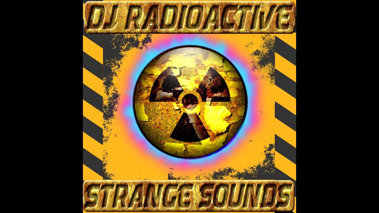 DJ Radioactive - Strange Sounds