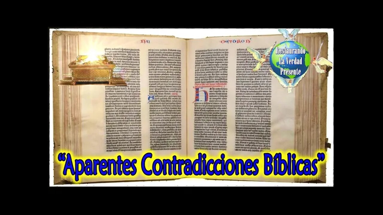 258. "Aparentes Contradicciones Bíblicas "