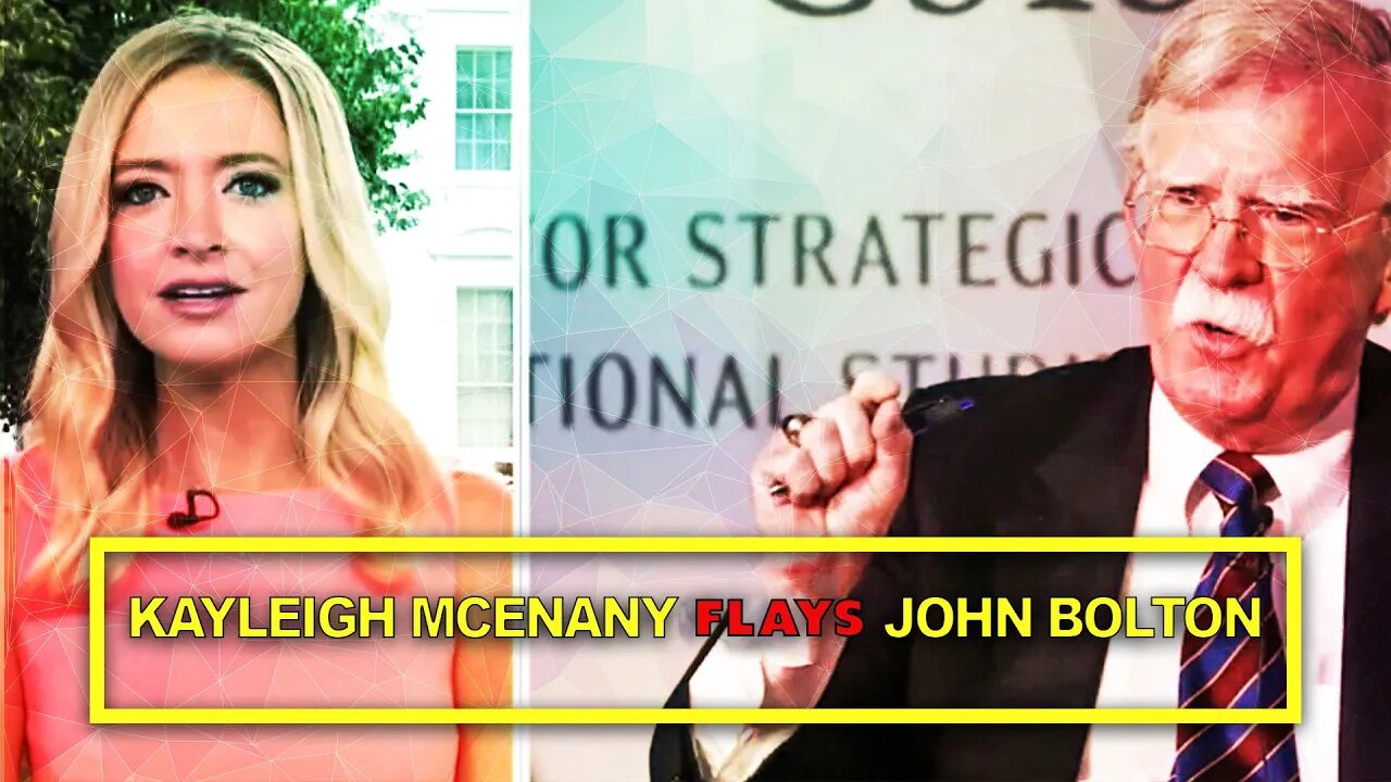 Kayleigh McEnany Flays Turncoat John Bolton