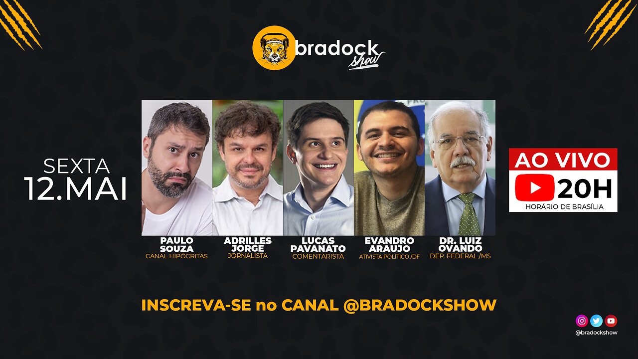 Bradock Show: 12/05/23 - Paulo Souza, Adrilles Jorge, Lucas Pavanato, Evandro Araujo e Luiz Ovando.