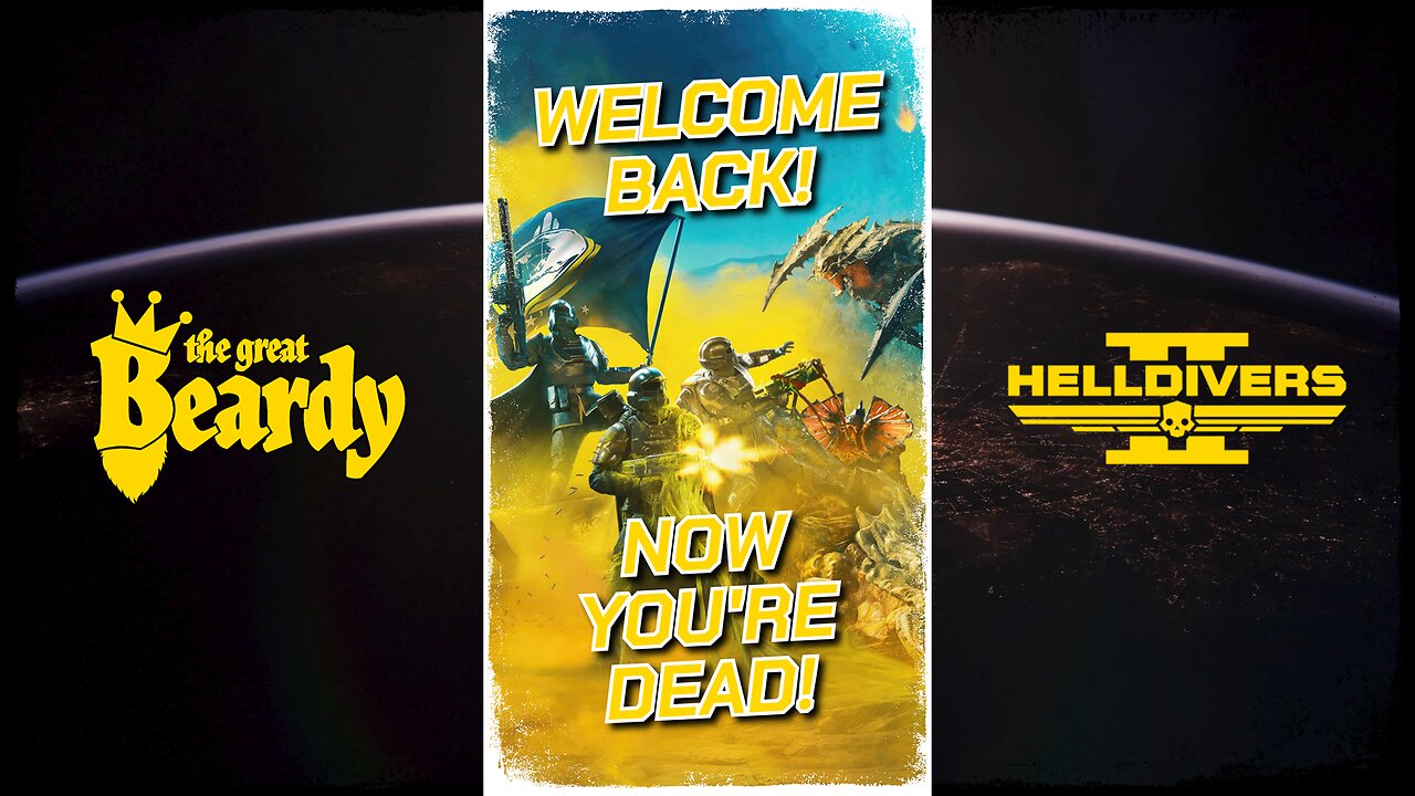 WELCOME BACK! YOU'RE DEAD! // Beardy Highlights // Helldivers 2 // Short 16