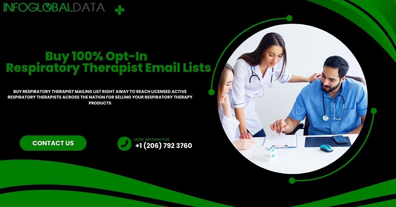 Benefits and Features of InfoGlobalData Respiratory Therapist Mailing Lists