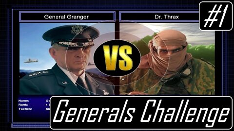 General Granger vs. Dr. Thrax - Command and Conquer: Generals Zero Hour - Generals Challenge #1