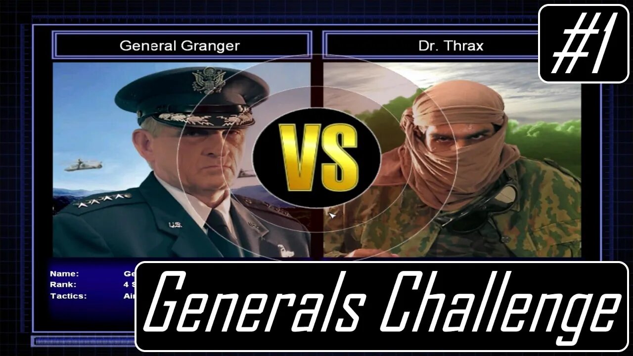 General Granger vs. Dr. Thrax - Command and Conquer: Generals Zero Hour - Generals Challenge #1