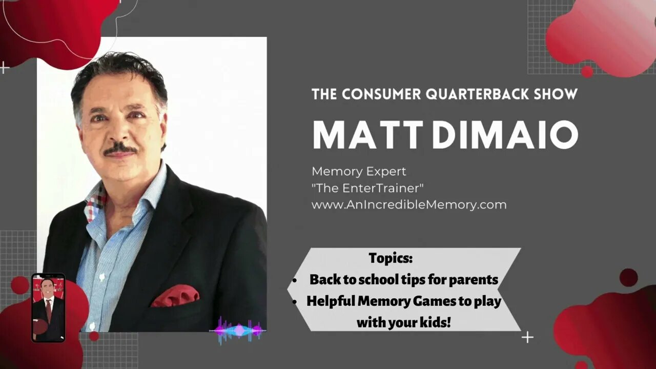 Memory Expert Matt DiMaio with Memory Tips for Back To School - Consumer QB Show