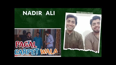 Pagal Carpet Wala By Nadir Ali & Team