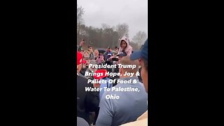 President Trump Brings Hope, Joy, Water & Food To Suffering Residents Of Palestine, Ohio