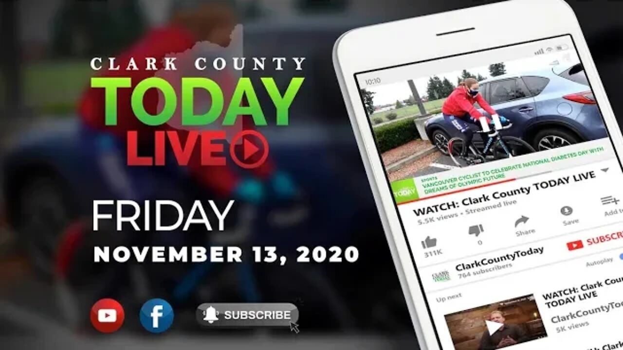 WATCH: Clark County TODAY LIVE • Friday, November 13, 2020