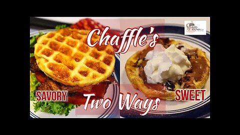 Chaffle’s -Two Ways: Savory and Sweet #ketorecipe #chaffles #lowcarbrecipe #ketolifestyle