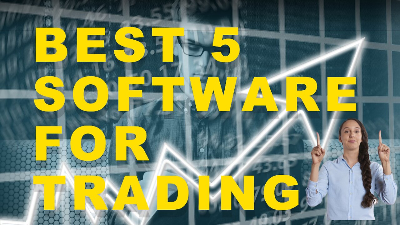 Unveiling the Top 5 Trading Software That Every Investor Needs to Know About!