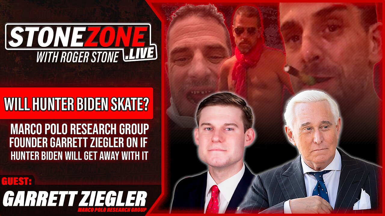 Will Hunter Biden Skate? w/ Garrett Ziegler of Marco Polo - The StoneZONE w/ Roger Stone