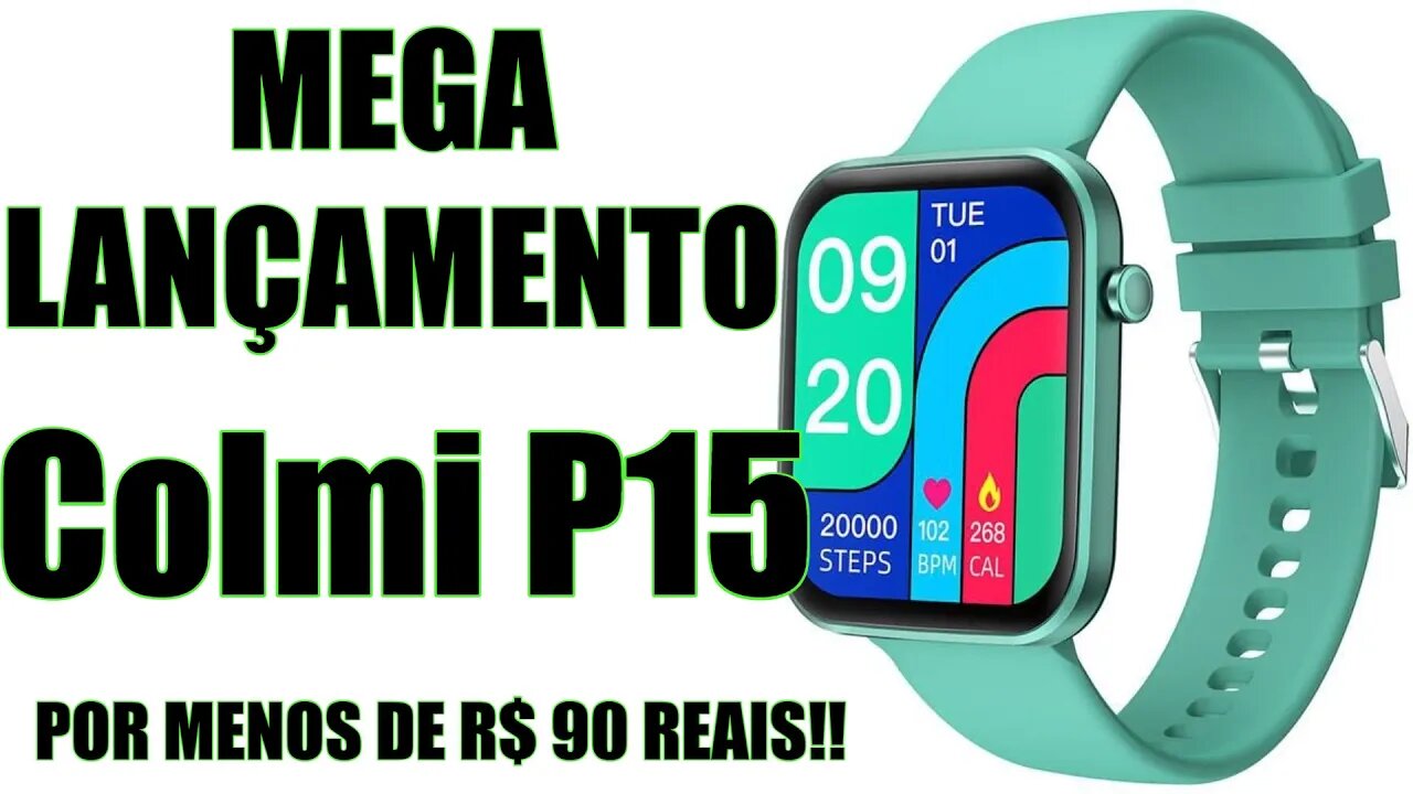 MEGA LANÇAMENTO COLMI P15😲😲😲