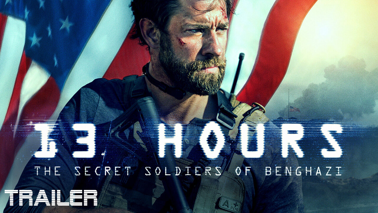 13HOURS: THE SECRET SOLDIERS OF BENGHAZI - OFFICIAL TRAILER - 2016