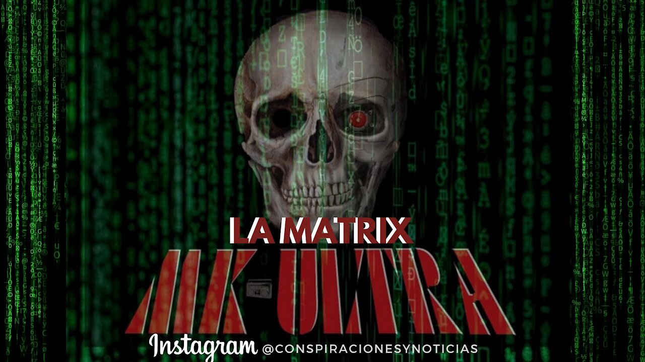 MK-Ultra: La Matrix