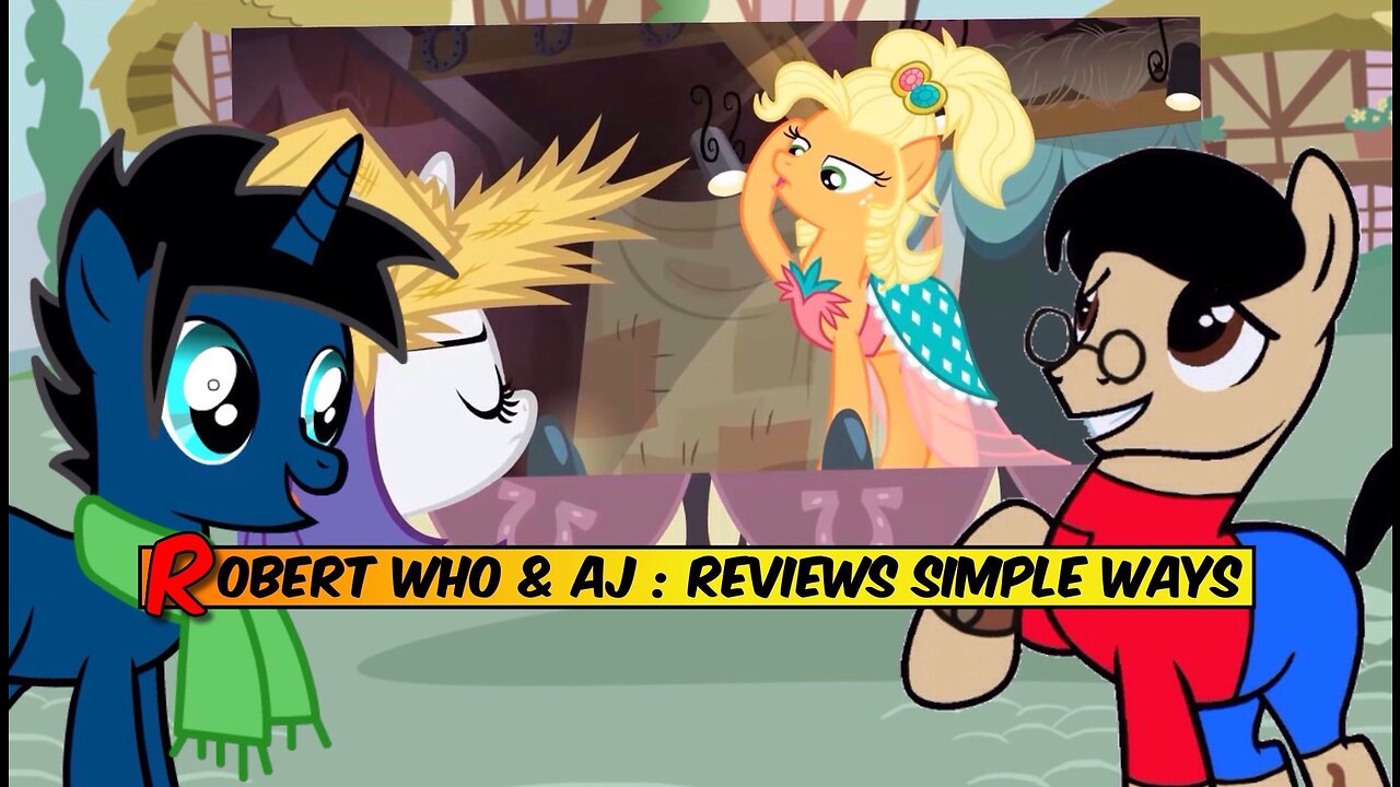 Robert Who And The Autistic Pony Review: MLP S4 E13 Simple Ways