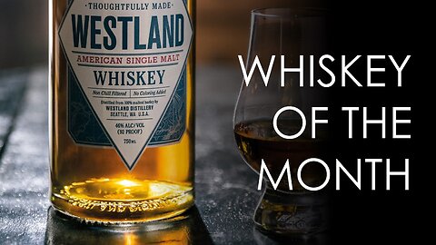 Ritual ETX Whiskey of the Month - August 2023 - Westland Distillery American Single Malt