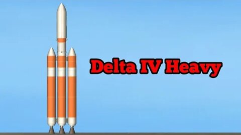 Delta IV Heavy | Spaceflight Simulator