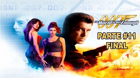 [PS1] - 007: The World Is Not Enough - [Parte 11 - Final] - Dificuldade 007 - 1440p