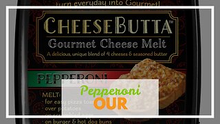 Pepperoni CheeseButta - – CheeseButta - Gourmet Products