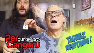 Tiguez Responde! Ep.117 - PERgunte pro CANGURU