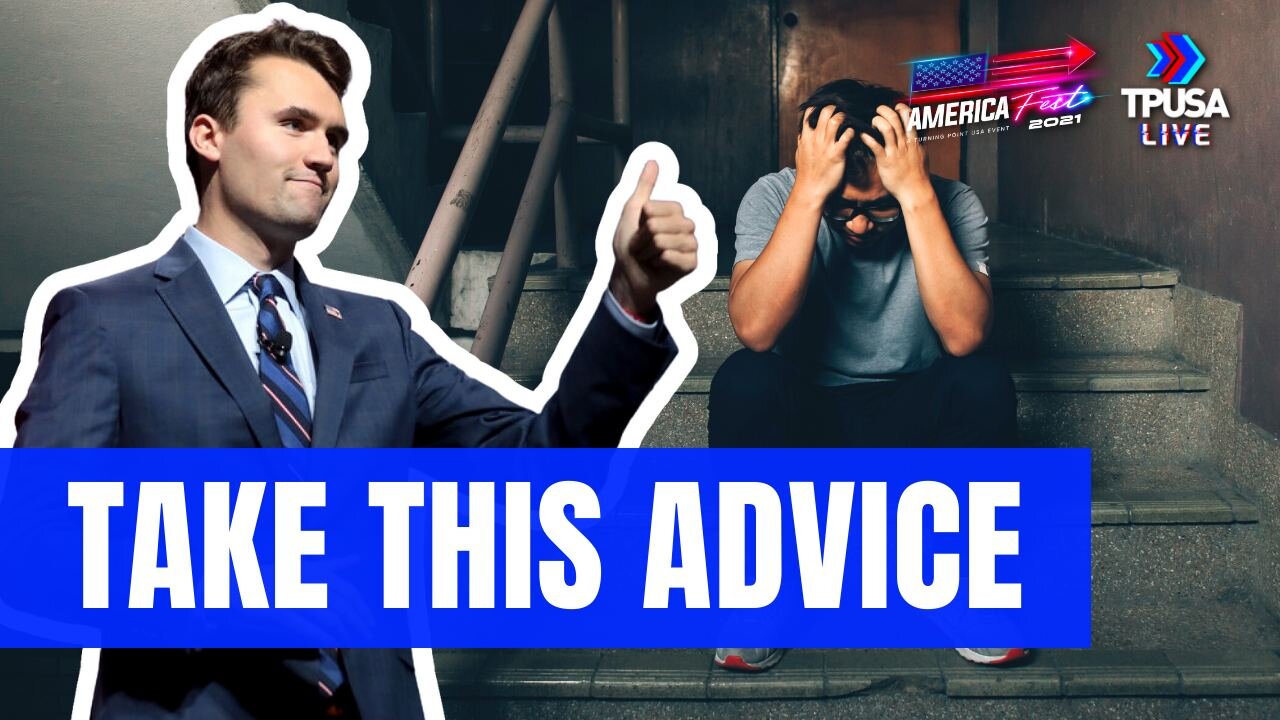 CHARLIE KIRK: THIS IS HOW YOU GET YOUR LIFE IN ORDER